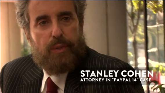 Stanley Cohen Talks About the "PayPal 14" Case